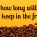 how long will coffee keep in the fridge